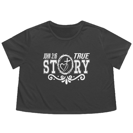 True Story John 3:16 Love Jesus Christian Flowy Cropped Tees