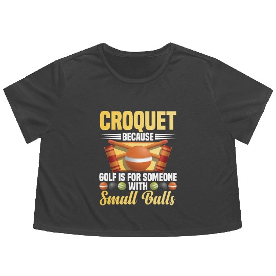 Croquet Mallet Croquet Club Croquet Player Croquet Flowy Cropped Tees