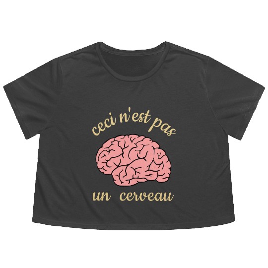 Ceci Nest Pas Un Cerveau Art Teacher Brain Flowy Cropped Tees