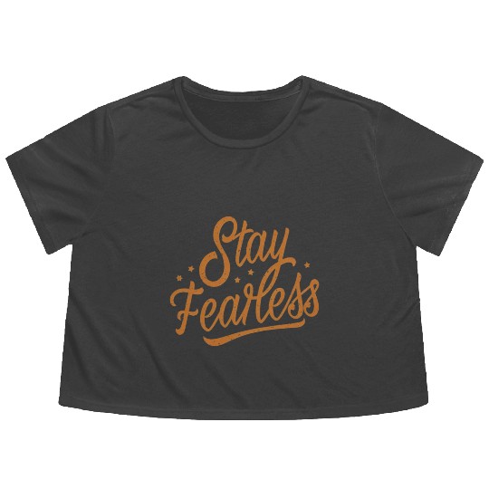 Stay Fearless Flowy Cropped Tees