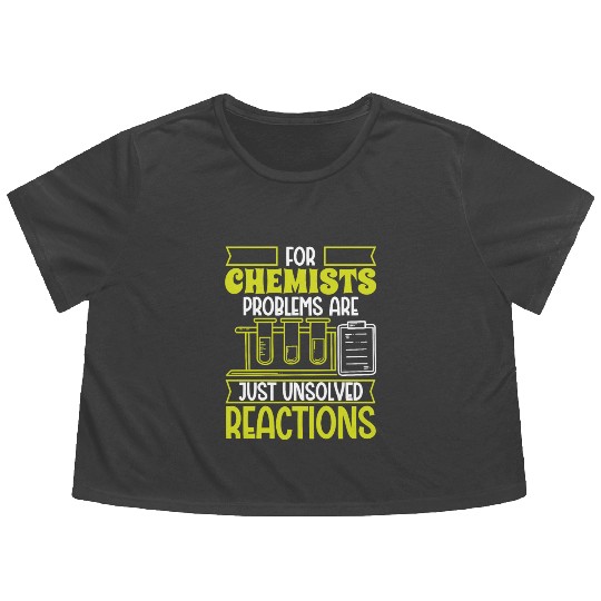 Chemists problems unsolved reactions chemistry Flowy Cropped Tees