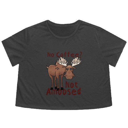 No Coffee Not Amoosed Moose Flowy Cropped Tees