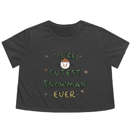 You're cutest snowman ever Flowy Cropped Tees