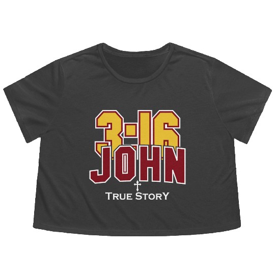 John 3:16 True Story Love Jesus Christian Flowy Cropped Tees