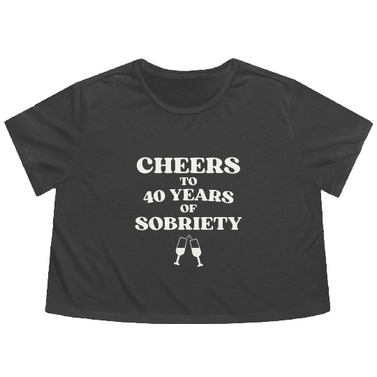 Cheers to 40 YEARS of Sobriety Sober Humor Fun Cel Flowy Cropped Tees