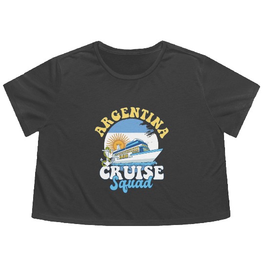 Argentina Cruise Squad Family Vacation Trip Flowy Cropped Tees
