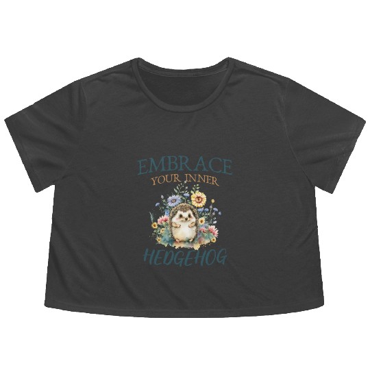 Embrace your inner hedgehog Cute Hedgehog Animal Flowy Cropped Tees