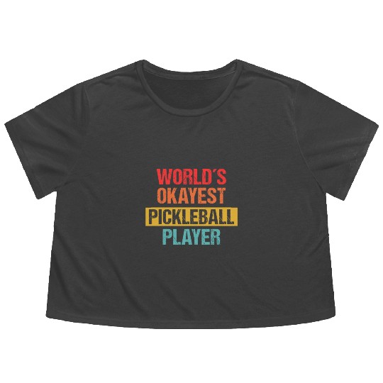 World's Okayest Pickleball Player | Funny Flowy Cropped Tees