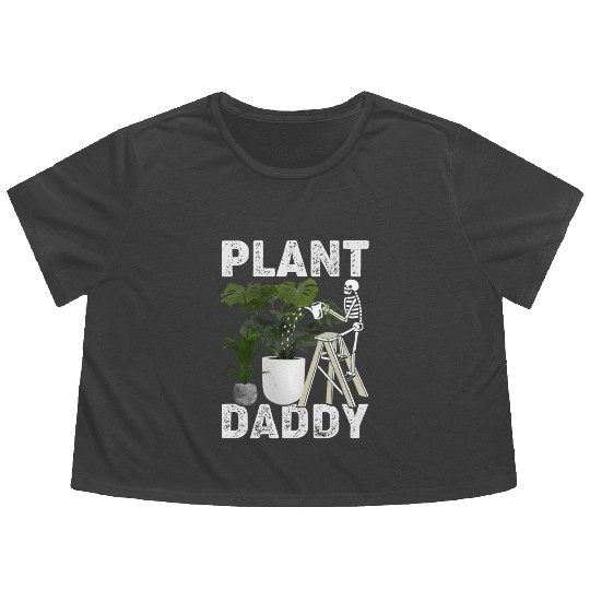 Plant Daddy Gardening Plants Garden Flowy Cropped Tees