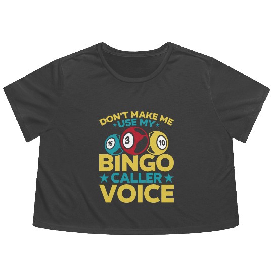 Bingo Caller Voice Funny Bingo Night Flowy Cropped Tees