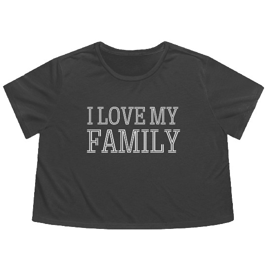 family - I love my family Flowy Cropped Tees