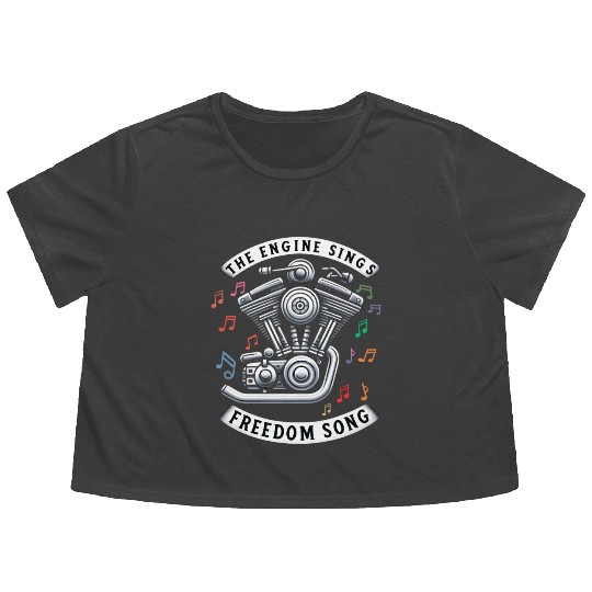 The Engine Sings Freedom Song Motorcycle Flowy Cropped Tees
