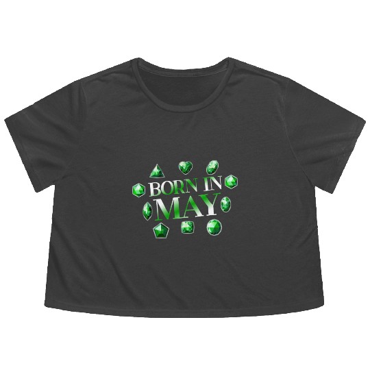 Born In May Green Emerald Birthstone Gemstone Flowy Cropped Tees