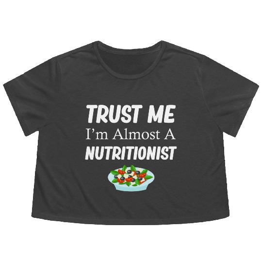 Trust Me I'm Almost A Nutritionist Medical Flowy Cropped Tees