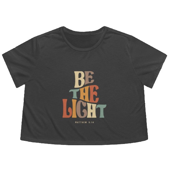 Be The Light Matthew 5:14 Christian Quote Flowy Cropped Tees