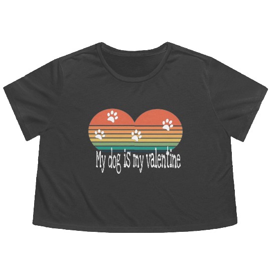 My dog is my valentine . Flowy Cropped Tees