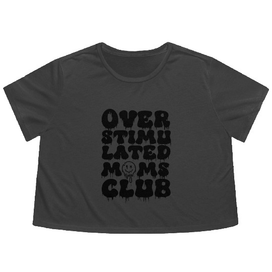 overstimulated moms club Flowy Cropped Tees