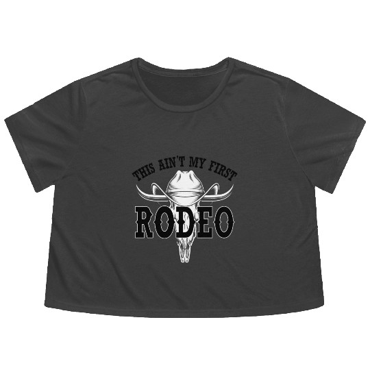 this ain't my first rodeo Flowy Cropped Tees