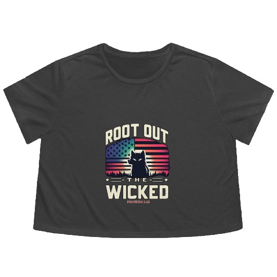 ROOT OUT THE WICKED PROVERBS 2:22 2024 ELECTION Flowy Cropped Tees