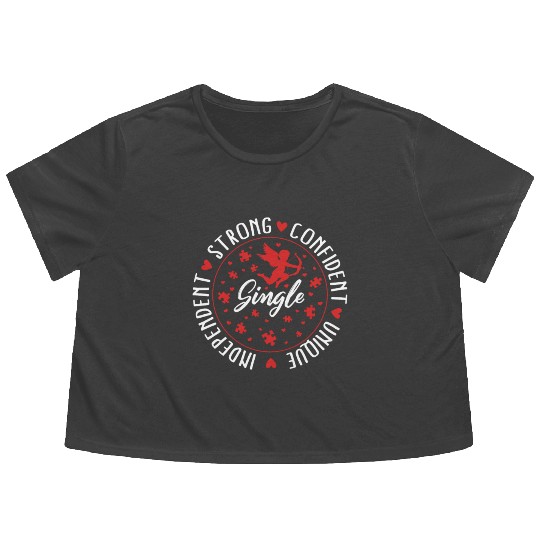 Single Awareness Flowy Cropped Tees, Single Independent Strong