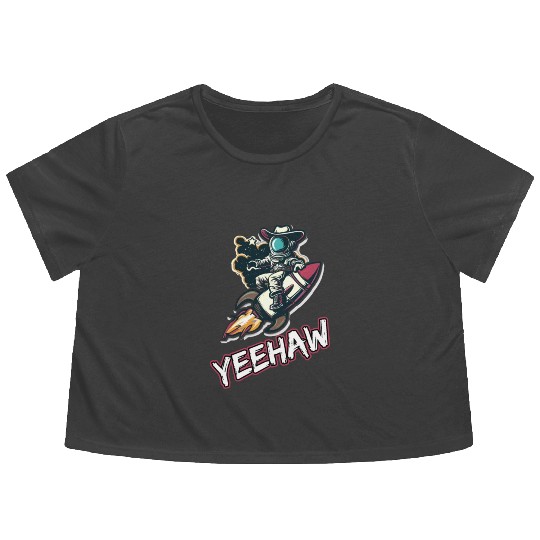 Space Cowboy Riding a Rocket with Yeehaw Slogan Flowy Cropped Tees