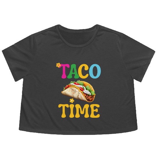 Taco Time Funny Cinco De Mayo Flowy Cropped Tees