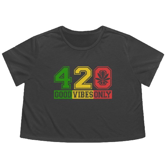 Witty 420 GoodVibes Herb Weed Marijuana Design Flowy Cropped Tees