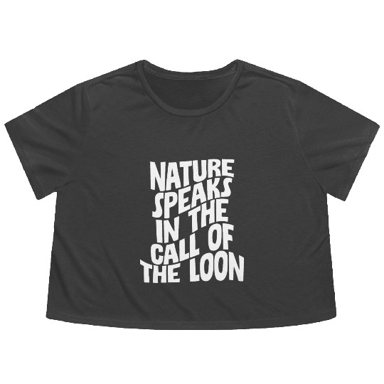 Nature Speaks In The Call Of The Loon 4 Flowy Cropped Tees