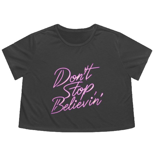Don t Stop Believin Flowy Cropped Tees