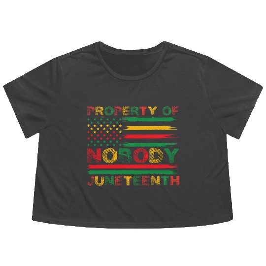 Property Of Nobody Juneteenth US American Flag Flowy Cropped Tees