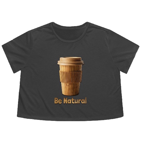 Be Natural, Bamboo Coffe Cup Flowy Cropped Tees