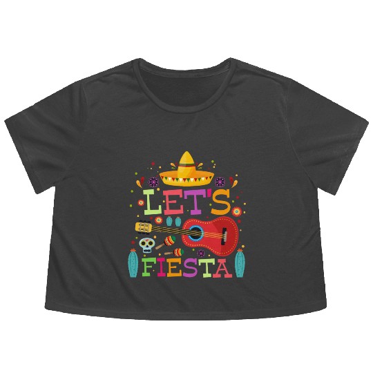 Lets Fiesta Cinco De Mayo Mexican Celebration 2024 Flowy Cropped Tees