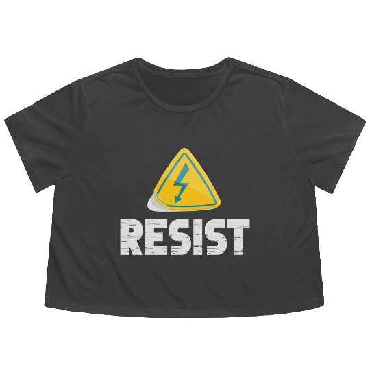 Resist Electrical Engineer Physicist Electrician Flowy Cropped Tees