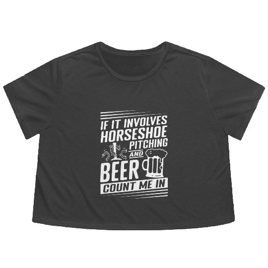 Horseshoe Pitching and Beer Count Me In Flowy Cropped Tees