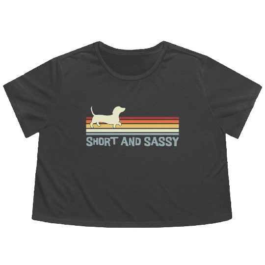 Dachshund Short and Sassy Funny Cute Weiner Dog Flowy Cropped Tees