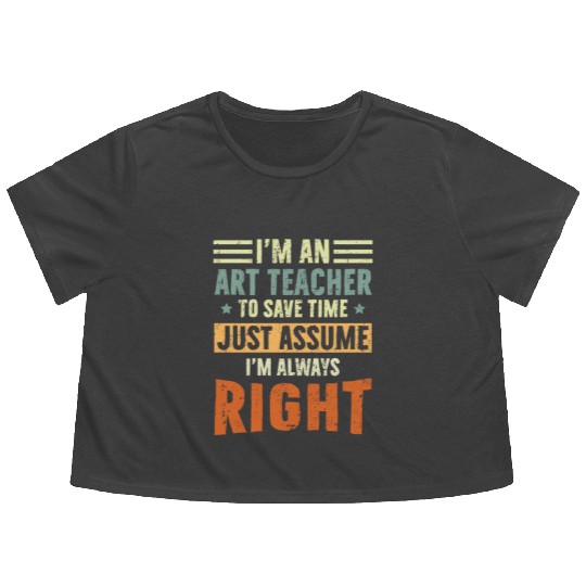 I'm an Art Teacher Flowy Cropped Tees