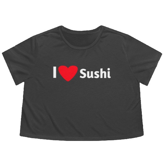 I love sushi Flowy Cropped Tees