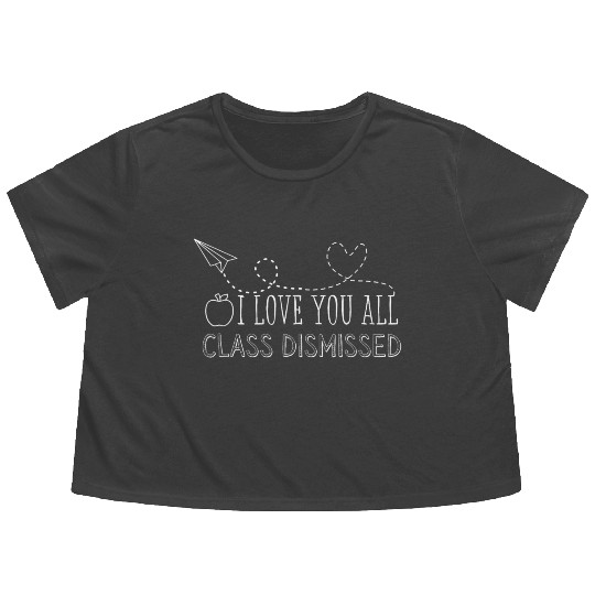 Class Dismissed Last Day School Flowy Cropped Tees