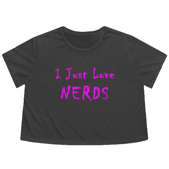 I Just Love Nerds Flowy Cropped Tees