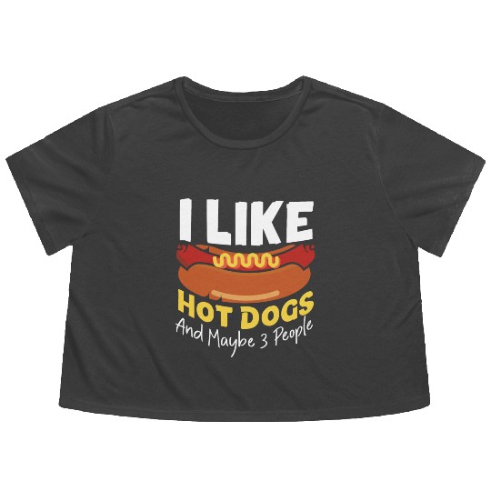 Hot Dog Adult I Like Hot Dogs And Flowy Cropped Tees
