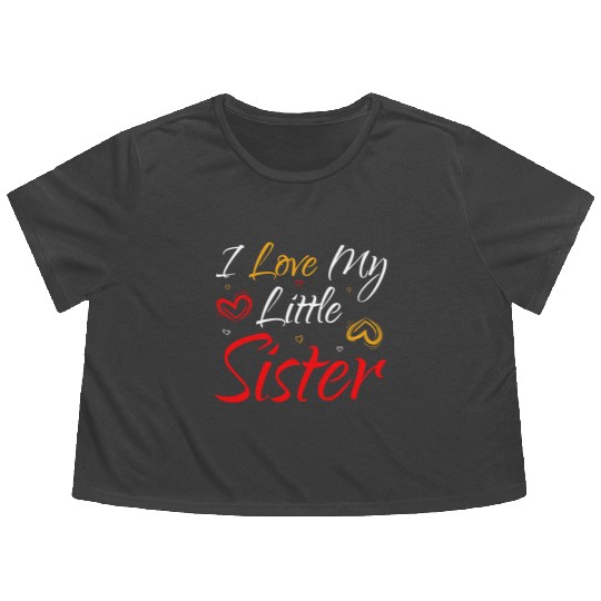I Love My Little Sister Flowy Cropped Tees