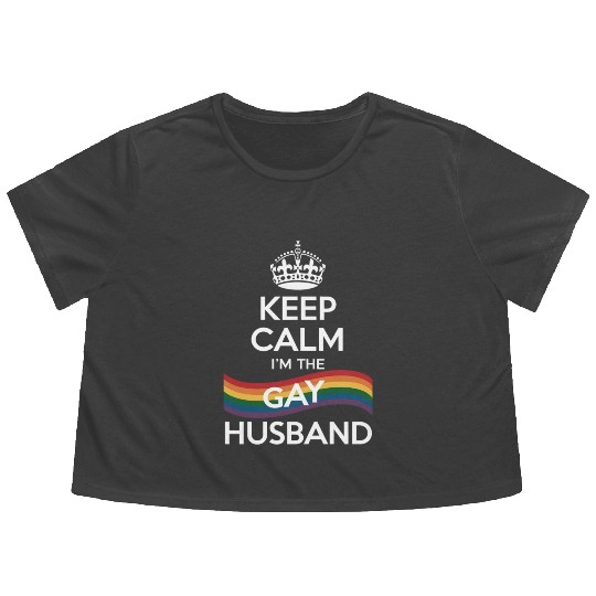 Keep Calm I'm The Gay Husband Wife Dad LGBT Pride Flowy Cropped Tees