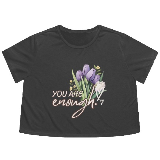 You Are Enough Bouquet Flowy Cropped Tees