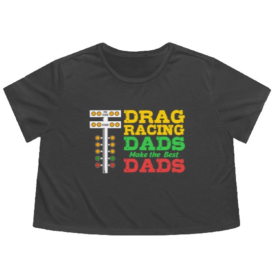 Fathers Day Racing Car Lover Drag Racing Dad Flowy Cropped Tees