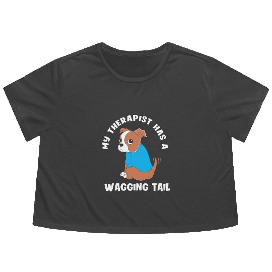 My Therapist Has A Wagging Tail Cute Therapy Dog Flowy Cropped Tees