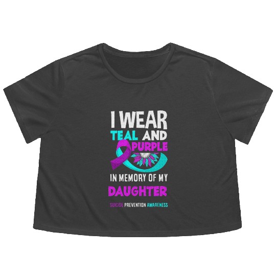 I Wear Teal And Purple For My Daughter Suicide Flowy Cropped Tees