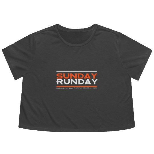 Sunday Runday Miles & Football - Denver City Does Flowy Cropped Tees