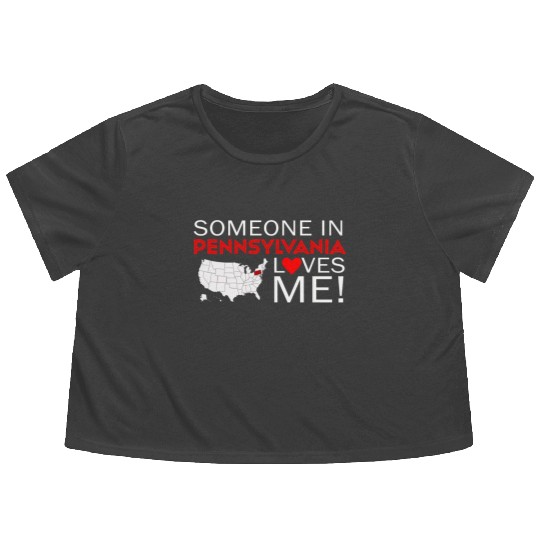 Someone In Pennsylvania Loves Me Flowy Cropped Tees