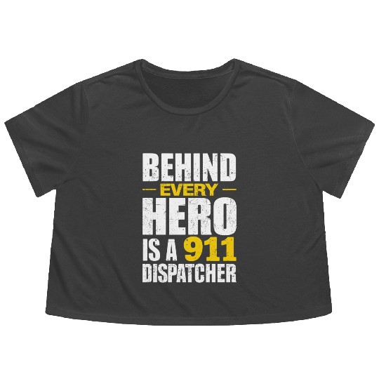 Behind Every Hero Is A 911 Dispatcher Flowy Cropped Tees