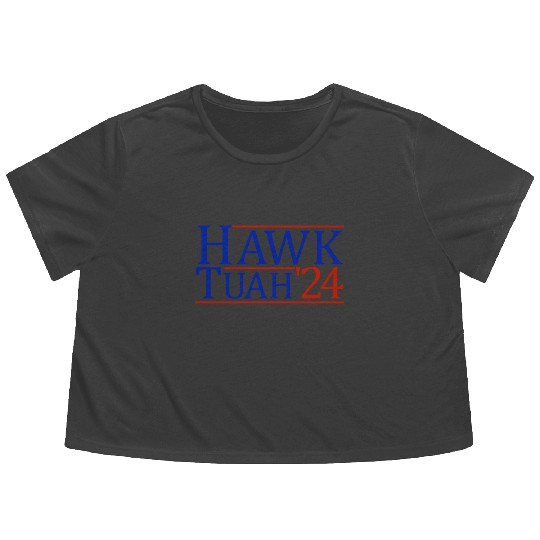Hawk Tuah '24 Elect Hawk Tuah 2024 Flowy Cropped Tees